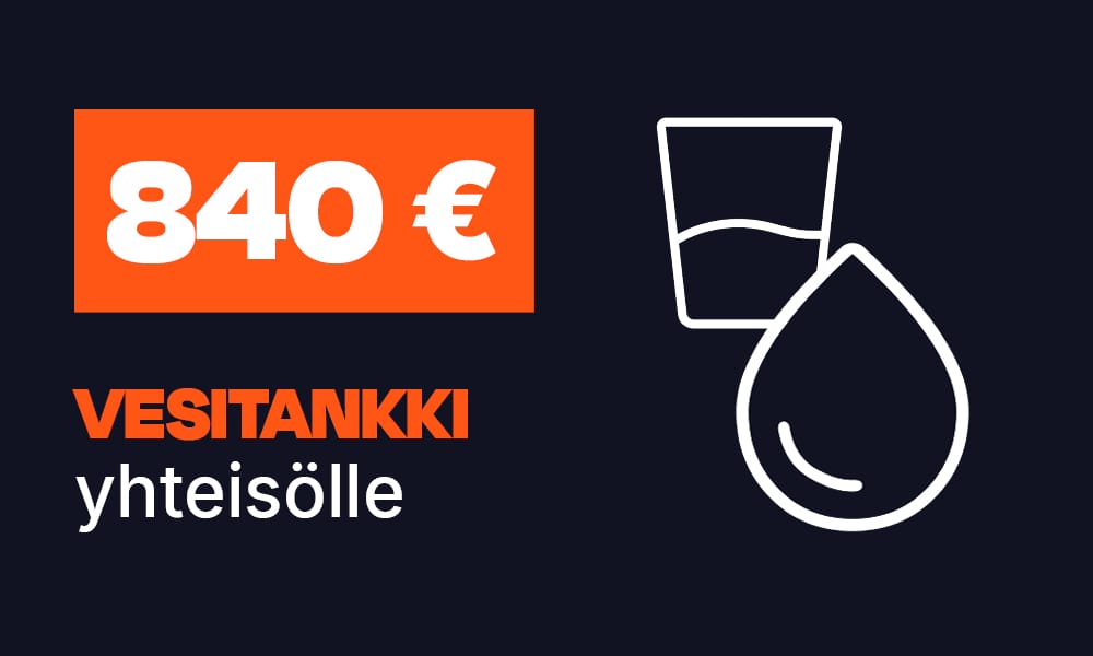 840 eurolla lahjoitat vesitankin yhteisölle.